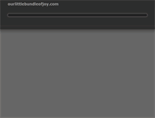 Tablet Screenshot of ourlittlebundleofjoy.com